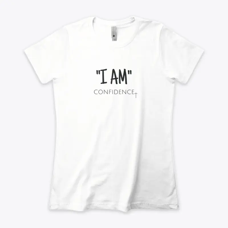 "I AM" Confidence!