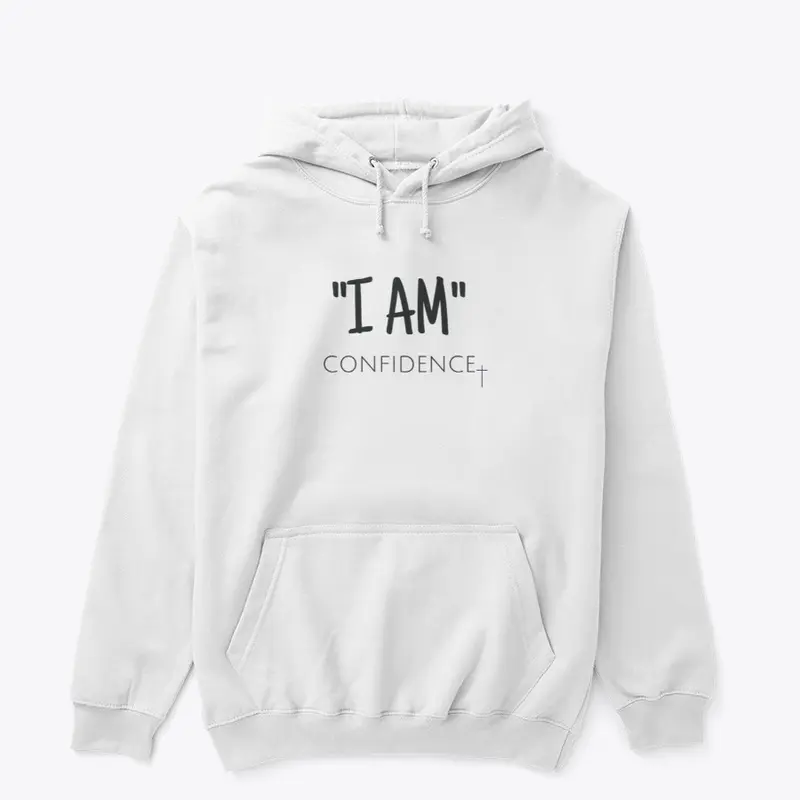 "I AM" Confidence!