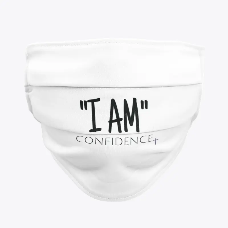 "I AM" Confidence!