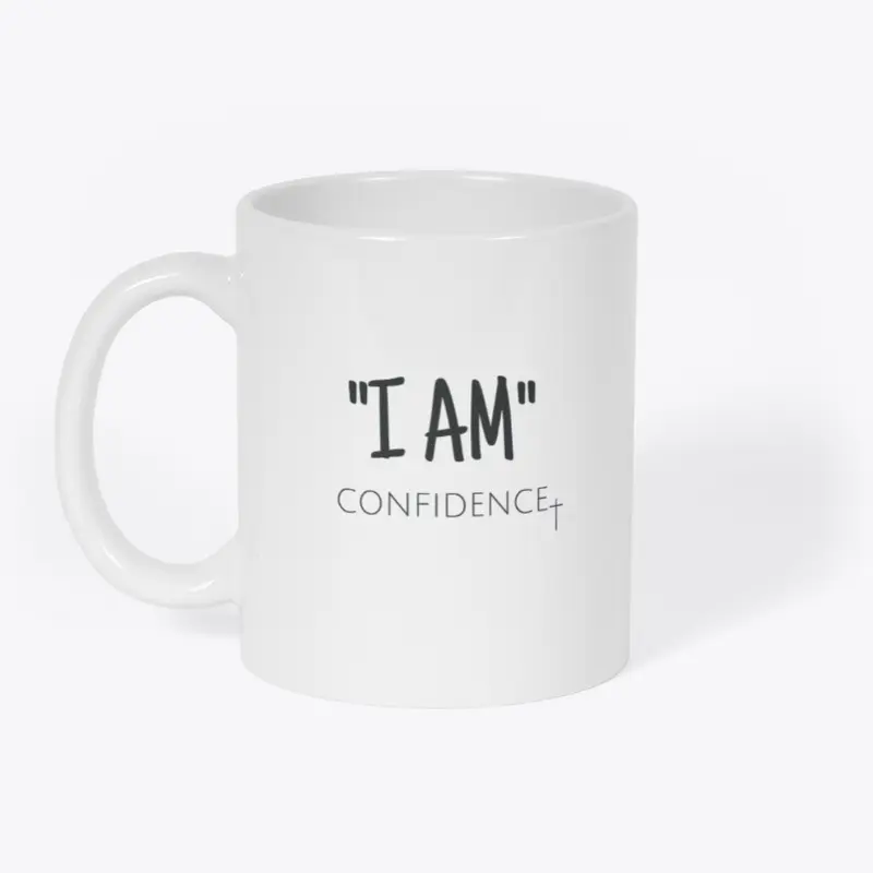 "I AM" Confidence!